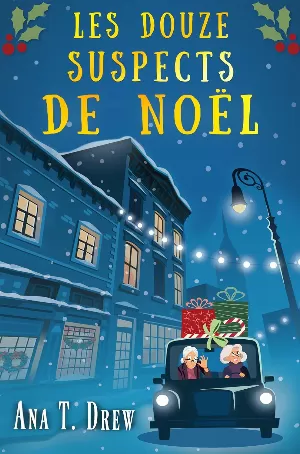 Ana T. Drew – Les Douze Suspects de Noël